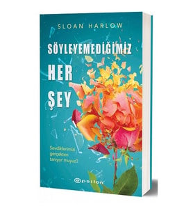 Söyleyemediğimiz Her Şey