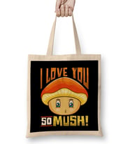 Cute & Funny I Love You So Mush! Mushroom Pun Bez Çanta Uzun Saplı
