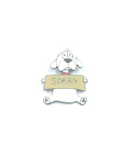 Mordino Sorry Dog Büyük Pin (Karışık)