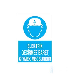 Elektrik Geçirmez Baret Uyarı Levhası 20x30cm (Karışık)