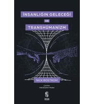 İnsanlığın Geleceği ve Transhümanizm