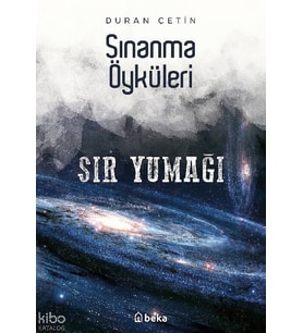 Sınanma Öyküleri - Sır Yumağı Beka Yayınları Duran Çetin Kitapları ve Eserleri Beka Kitap