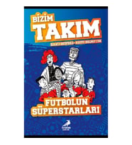 Futbolun Süperstarları - Bizim Takım