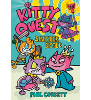 Kitty Quest: Sinister Sister: A Graphic Novel: 3