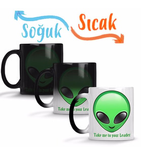 Take Me To Your Leader Alien Uzaylı Sihirli Kupa Bardak Porselen