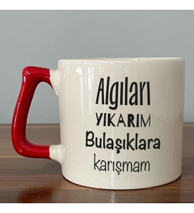 Algıları Yıkarım Bulaşıklara Karışmam Baskılı Kırmızı Kulplu D Kupa