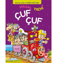 Masal Treni Çuf Çuf - Masallarla Değer Eğitimi (Fleksi Cilt)