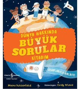 Dünya Hakkında Büyük Sorular Kitabım