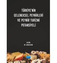 Türkiye’nin Geleneksel Peynirleri ve Peynir Turizmi Potansiyeli
