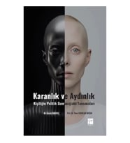 Karanlık Ve Aydınlık Kişiliğin Politik Davranıştaki Yansımaları