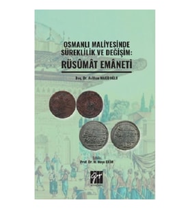 Osmanlı Maliyesinde Süreklilik ve Değişim: Rüsumat Emaneti