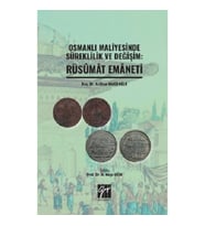 Osmanlı Maliyesinde Süreklilik ve Değişim: Rüsumat Emaneti