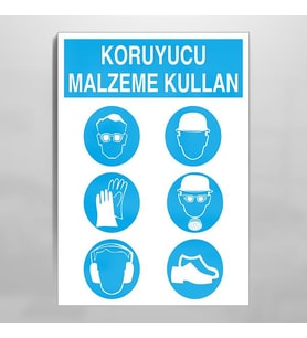 Koruyucu Malzemeni Kullanın Kullanım Uyarı Levhası 70x100cm (Karışık)
