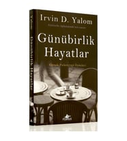 Günübirlik Hayatlar - Irvin D. Yalom