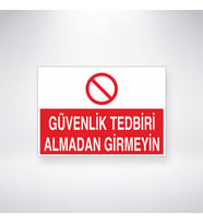 Güvenlik Tedbiri Almadan Girmeyin