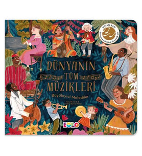 Hikâye Orkestrası Dünyanın Tüm Müzikleri EOLO Eğitici Oyuncak & Kitap