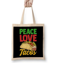 Cute & Funny Peace Love Tacos Pacifist Food Bez Çanta Uzun Saplı