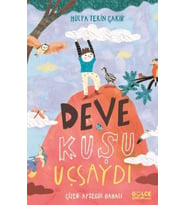 Deve Kuşu Uçsaydı