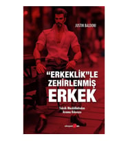 Erkeklik”le Zehirlenmiş Erkek