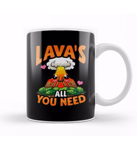 Cute & Funny Lavas All You Need Volcano Pun Kupa Bardak Porselen