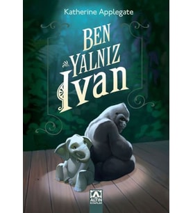 Ben, Yalnız Ivan