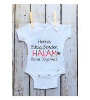 Halam Bana Doyamaz Baskılı Bebek Body Zıbın