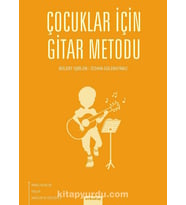 ÇOCUKLAR İÇİN GİTAR METODU BÜLENT İŞBİLEN
