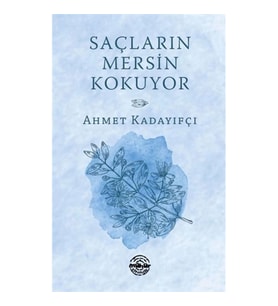 Saçların Mersin Kokuyor