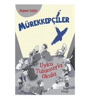 Mürekkepçiler - Uyku Tulumuyla Okula