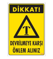 Pvc Levha quot;DİKKAT Devrilmeye Karşı Önlem Alınızquot; 25X35 Cm