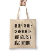 Komik Söz Ama Gelirsin Diye Korktuk Bez Çanta Uzun Saplı