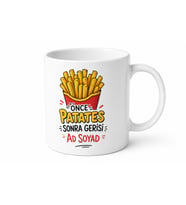 Önce Patates Kızartması Bağımsızlık Kupa Hediye