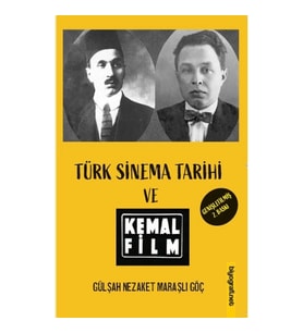 Türk Sinema Tarihi ve Kemal Film