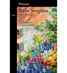 Akim Sevgilim - Füruzan