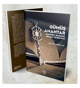 Gümüş Anahtar - Dünden Bugüne Alman Edebiyatı