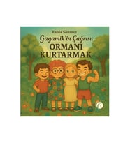 Gagamik’in Çağrısı: Ormanı Kurtarmak