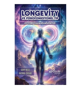 Longevity Ve Psikofonksiyonel Tıp