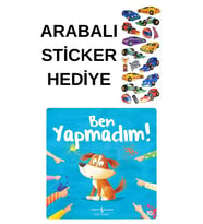 ARABALI STİCKER HEDİYELİ - OKUL ÖNCESİ RESİMLİ KİTAPLAR MASAL - BEN YAPMADIM