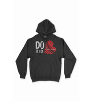 Do It For Love Siyah Sweatshirt Hoodie