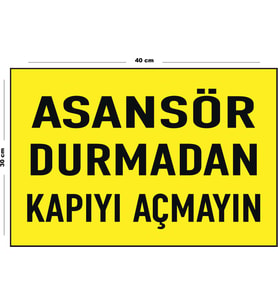 Metal Asansör Durmadan Kapıyı Açmayın 30 cm x 40 cm A3 Büyüklüğünde Uyarı Levhası Yönlendirme Tabela