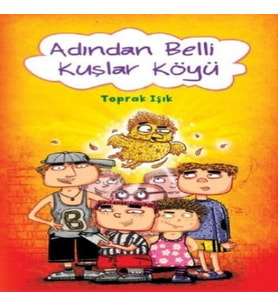 Adından Belli Kuşlar Köyü