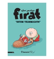 Fırat - Kotum Yıkanmasaydı