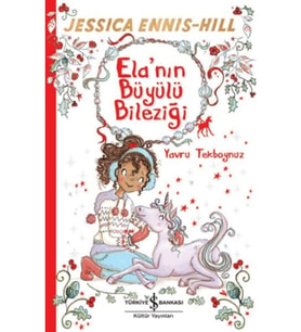 Ela'nın Büyülü Bileziği - Yavru Tekboynuz