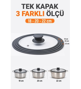 Silikon Kenarlı 3 Ölçü Cam Tencere Kapağı 18-20-22 Cm