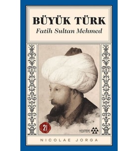 Büyük Türk - Fatih Sultan Mehmed