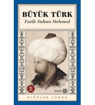 Büyük Türk - Fatih Sultan Mehmed