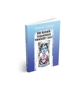Bir Kadının Yaşamından Yirmidört Saat - Stefan Zweig