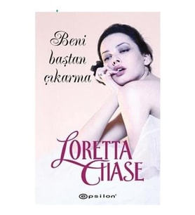 Beni Baştan Çıkarma - Loretta Chase