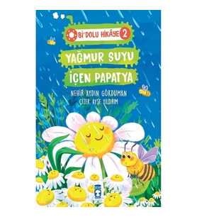 Yağmur Suyu İçen Papatya - Bi Dolu Hikaye 2