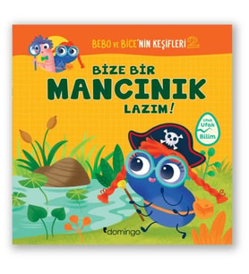 Bebo ve Bice’nin Keşifleri 2 - Bize Bir Mancınık Lazım!
